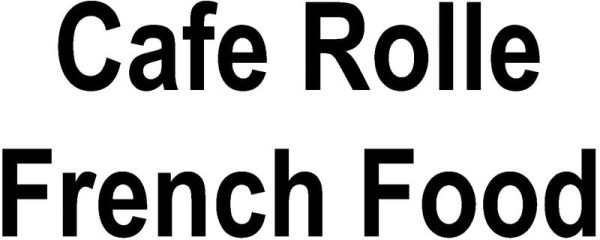 Cafe Rolle French Food For Sale